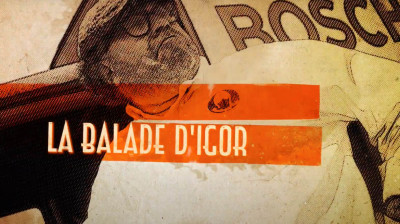 Trailer von "La Balade d’Igor"