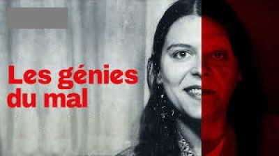 Les génies du mal - épisode 3/4