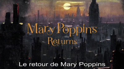 Le retour de Mary Poppins_2018