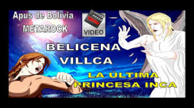BELICENA VILLCA LA ÚLTIMA PRINCESA INCA - APUS DE BOLIVIA.