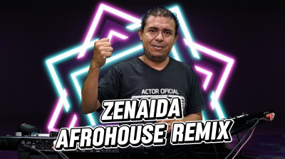 Zenaida Afrohouse remix