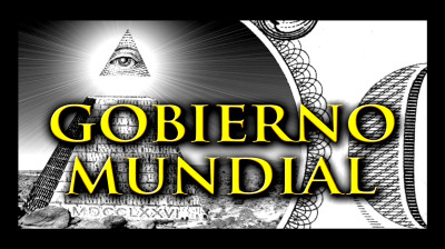 SINARQUÍA - GOBIERNO MUNDIAL ILLUMINATI.