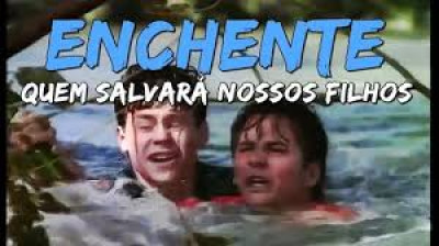 Enchente: Quem Salvará Nossos Filhos (1993) - Dublado